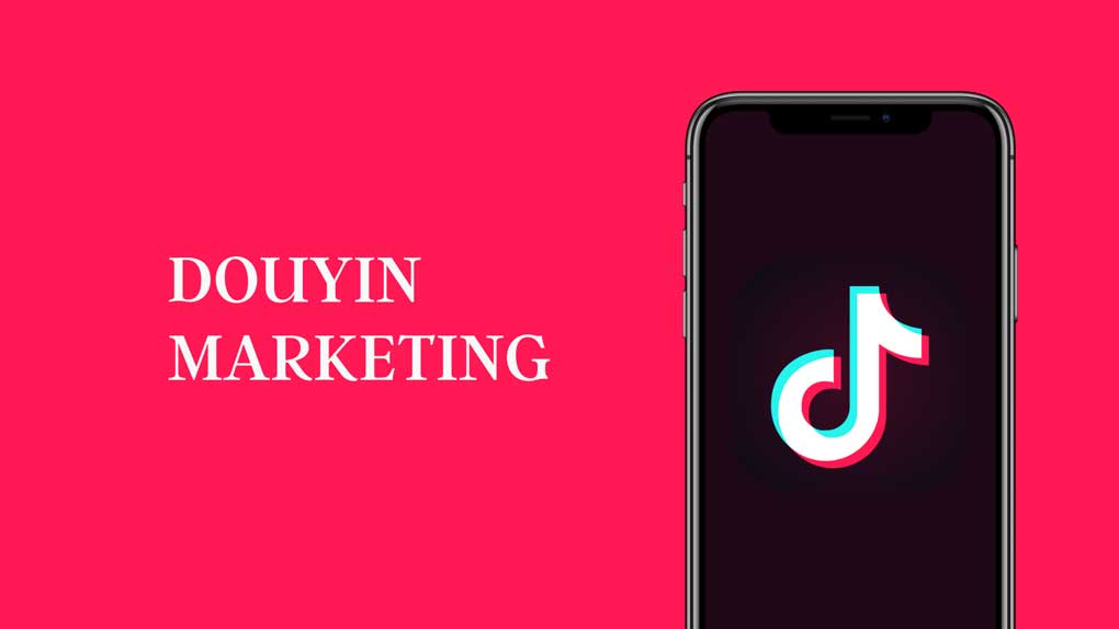Understanding Douyin Marketing: Chinese Tik Tok for Business Guide